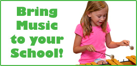 Bring Music to your School! Click to learn more!